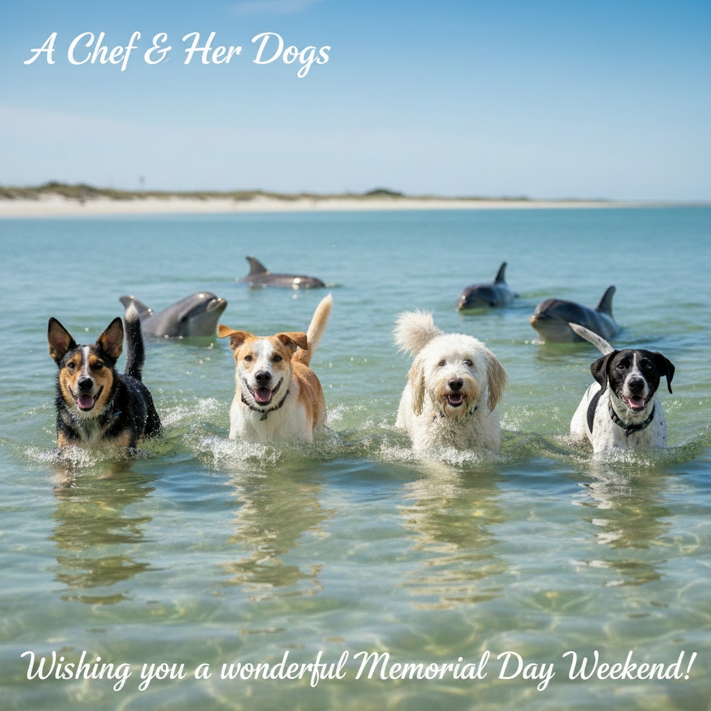 A Chef & Her Dogs - Memorial Day Weekend